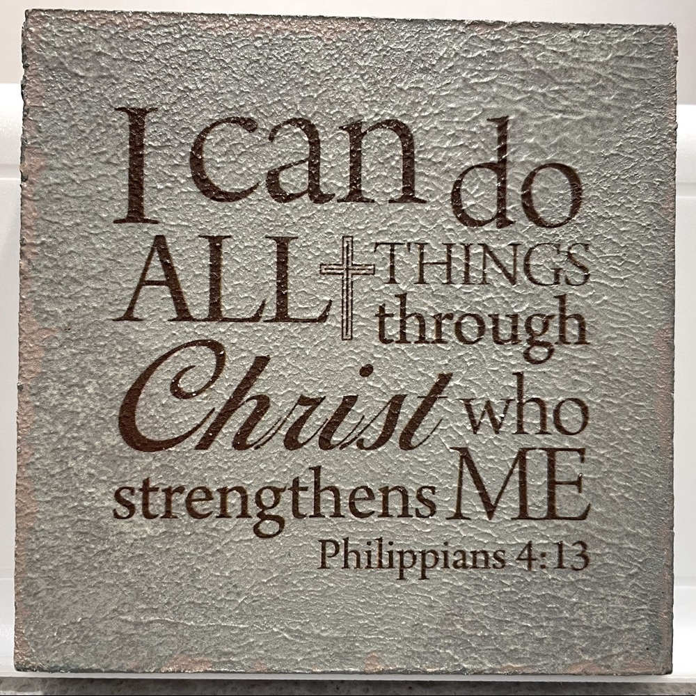 Philippians 4:13. Wooden Grey Sign. I can do all things through Christ